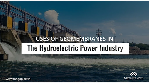 Uses of geomembranes in the hydroelectric power industry